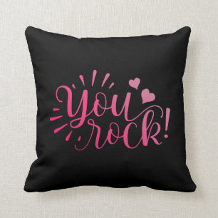 Inspiring and Motivational You Rock   Throw Pillow
