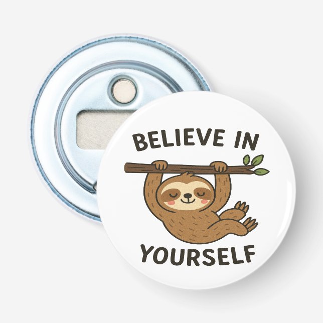  Inspiring "Believe in Yourself" Quote Print Bottle Opener (Front)