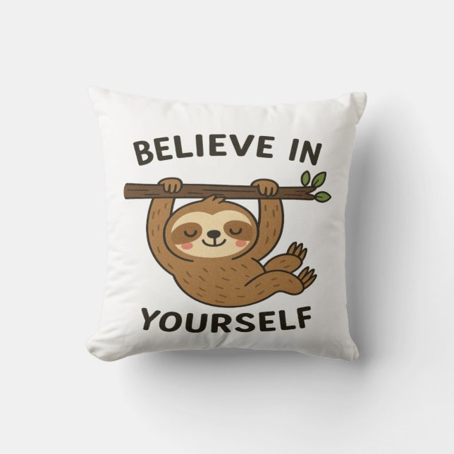  Inspiring "Believe in Yourself" Quote Print Throw Pillow (Front)