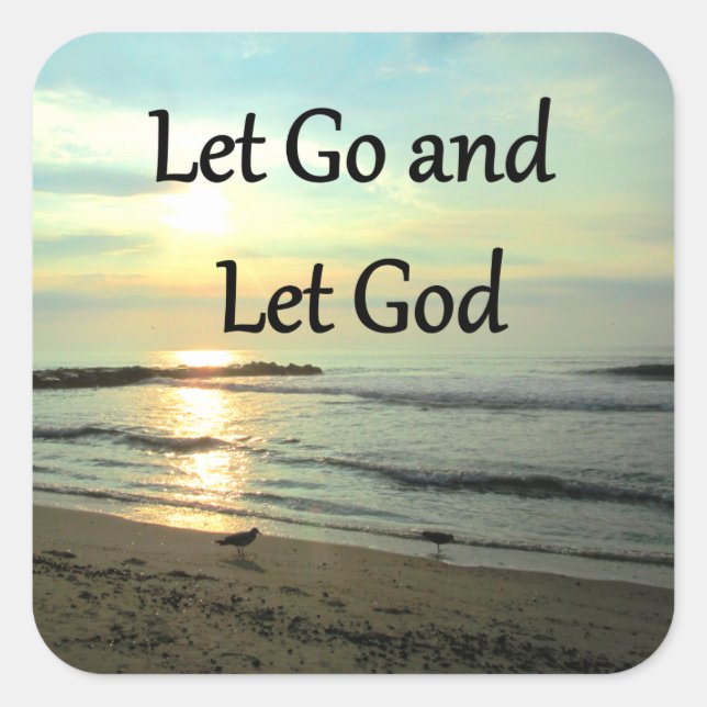 INSPIRING LET GO AND LET GOD PHOTO SQUARE STICKER (Front)