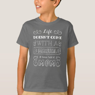 Inspiring Life and Mom's Quote   Shirt