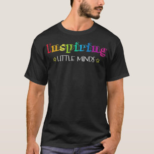 Inspiring Little Minds Rainbow Letters for Teacher T-Shirt