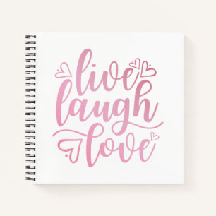 Inspiring Live Love Laugh Quote   Notebook