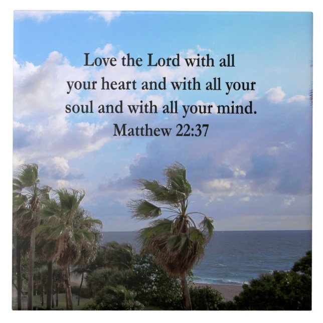 INSPIRING MATTHEW 22:37 SCRIPTURE VERSE TILE (Front)