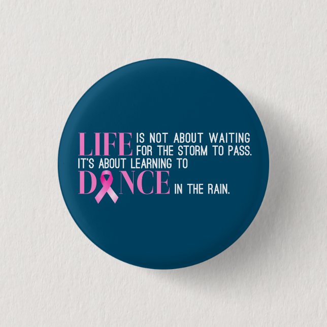 Inspiring Quote Breast Cancer Awareness Pin Button (Front)