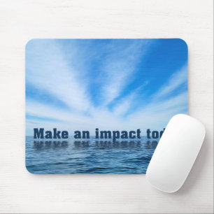 Inspiring Quote in Sky Mouse Pad