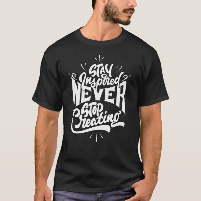 Inspiring Quote Typography T-Shirt (Front)