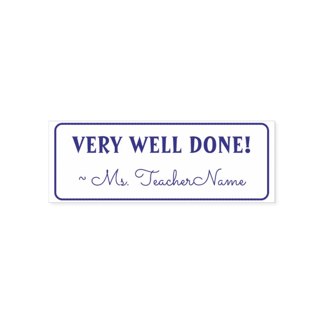 Inspiring "VERY WELL DONE!" Grading Rubber Stamp (Design)