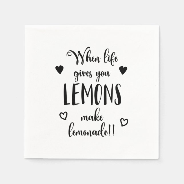 Inspiring When Life Gives You Lemons | Napkin (Front)