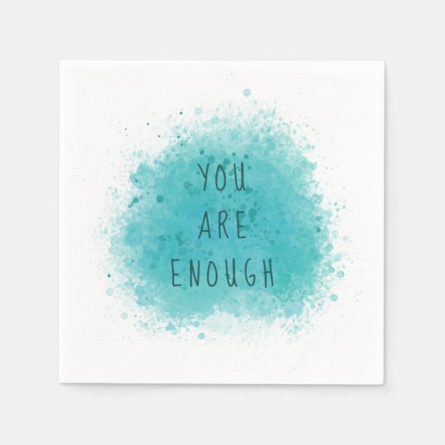 Inspiring You Are Enough Simple Affirmation Quote Napkin (Front)
