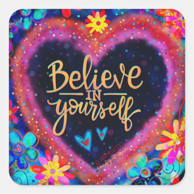 Inspirivity Believe in Yourself Heart Floral Square Sticker (Front)