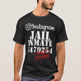 Insta Jail Intimate 5479254 Repeat Offender T-Shirt