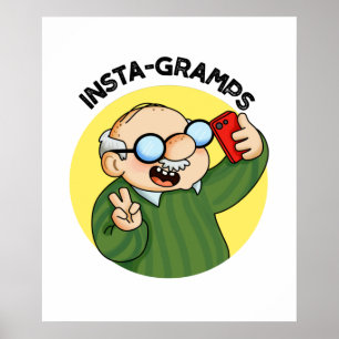Instagramps Funny Social Media Grandpa Pun  Poster