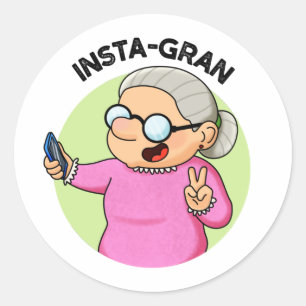 Instagran Funny Social Media Grandma Pun  Classic Round Sticker