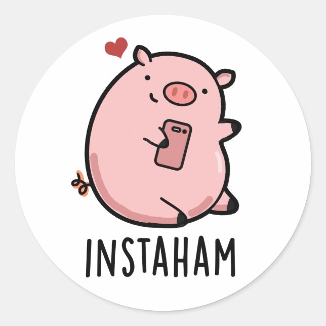 Instaham Funny Social Media Pig Pun  Classic Round Sticker (Front)