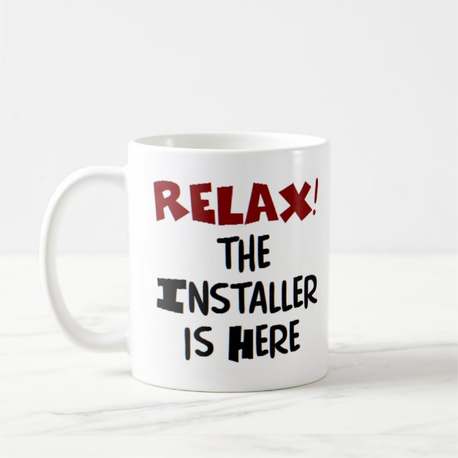 installer is here coffee mug (Left)