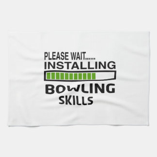 Installing Bowling Skills Kitchen Towel