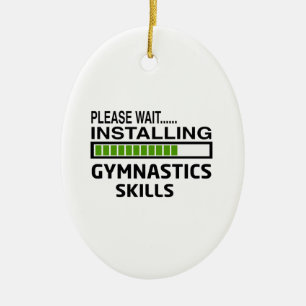 Installing Gymnastics Skills Ceramic Ornament