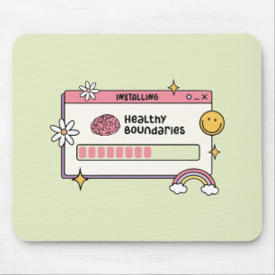 Installing Healthy Boundaries Self Care Quote Mouse Pad