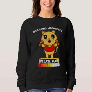 Installing Meowscles Cat Gym Fitness Weightlifting Sweatshirt