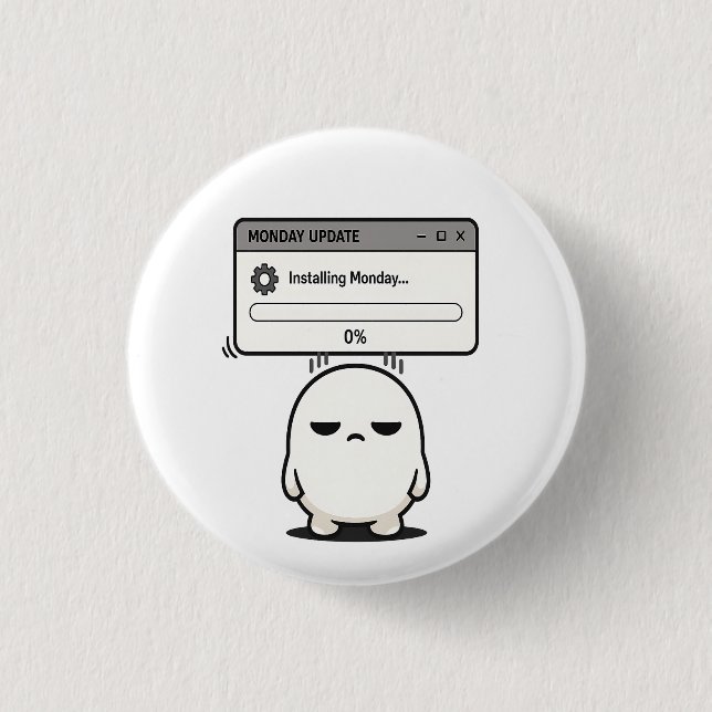 Installing Monday 0% Update - Funny Cute  1 Inch Round Button (Front)