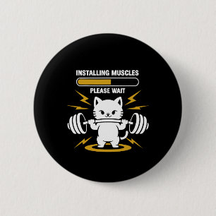 Installing Muscles Please Wait Cute Gym Cat Bodybu 2 Inch Round Button