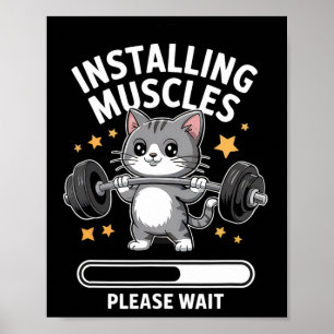 Installing Muscles Please Wait Cute Gym Cat Bodybu Poster