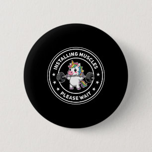Installing Muscles Please Wait Cute Gym Unicorn Bo 2 Inch Round Button