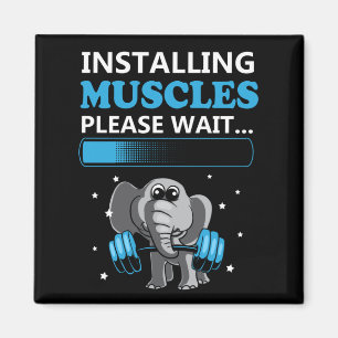 Installing muscles please wait elephant Gym Magnet