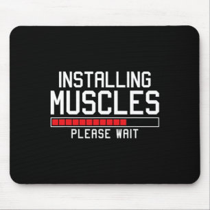 Installing Muscles Please Wait Funny Gym  Mouse Pad