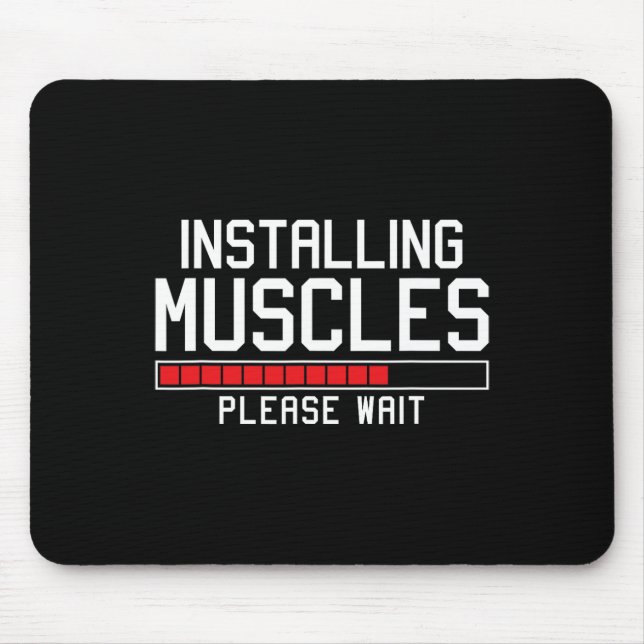 Installing Muscles Please Wait Funny Gym  Mouse Pad (Front)