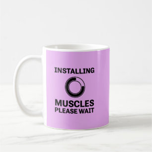 Installing Muscles Please Wait Funny Workout Coffee Mug