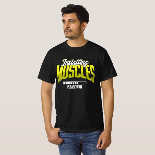 Installing Muscles Please Wait Gym Motivation T-Shirt (Front Full)
