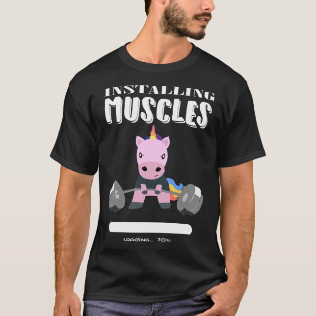 Installing Muscles Unicorn Weightlifting Men Women T-Shirt (Front)