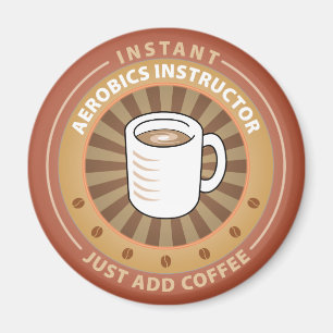 Instant Aerobics Instructor Magnet