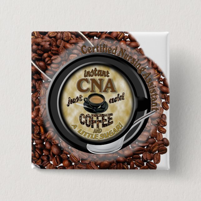 INSTANT CNA CERTIFIED NURSING ASSISTANT 2 INCH SQUARE BUTTON (Front)