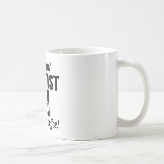 Instant Dentist Just Add Coffee Mug