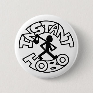 Instant Hobo_Hobo Man_Logo_ 2 Inch Round Button