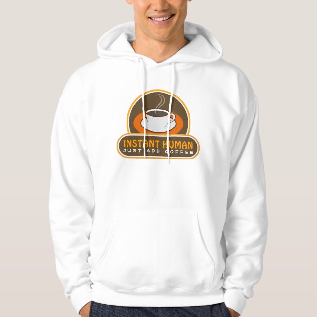 Instant Human Just Add Coffee Cup Fun Men's Hoodie (Front)