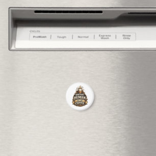 Instant Human Just Add Coffee – Funny Coffee Lover Magnet