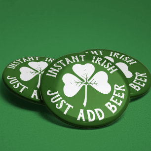 Instant Irish Just Add Beer   Funny St Patrick's 2 Inch Round Button