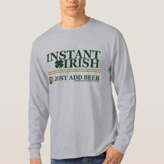 Instant Irish: Just Add Coffee (Beer Not Included) T-Shirt