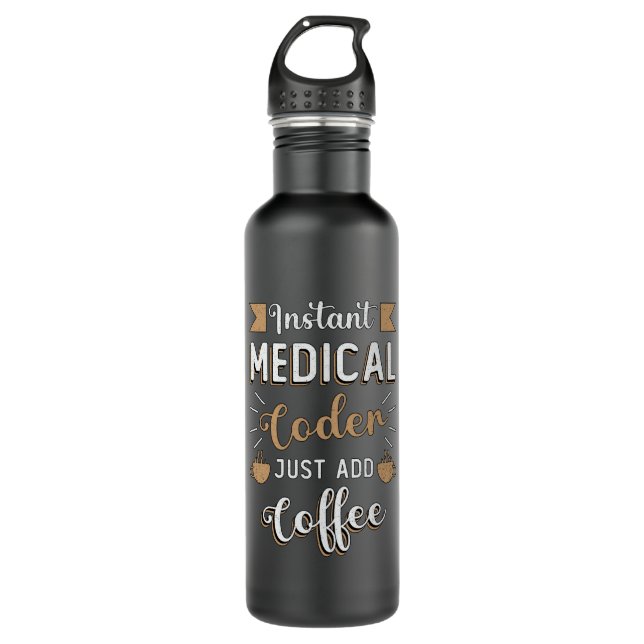 Instant Medical Coder Coffee Coding ICD Coder 710 Ml Water Bottle (Front)