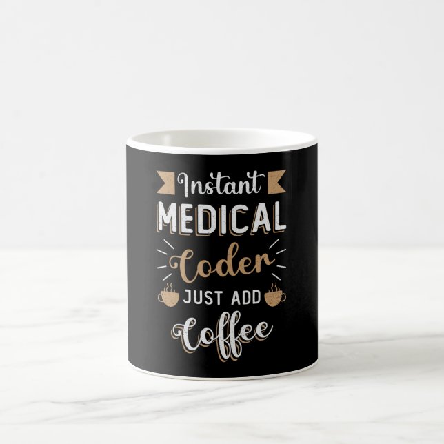 Instant Medical Coder Coffee Coding ICD Coder Mug (Center)