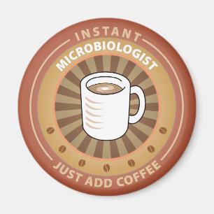 Instant Microbiologist Magnet