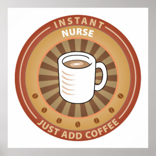 Instant Nurse Poster