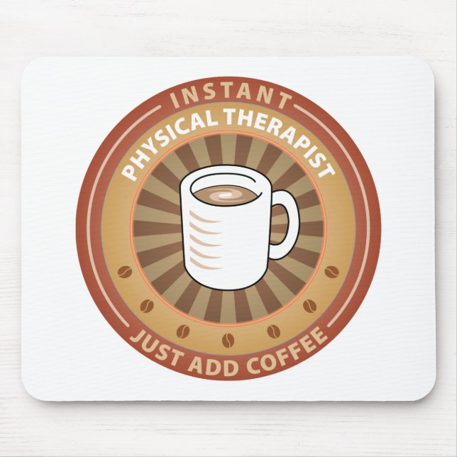 Instant Physical Therapist Mouse Pad (Front)