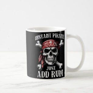 Instant Pirate Add Funny Humour Joke Dad Men Women Coffee Mug
