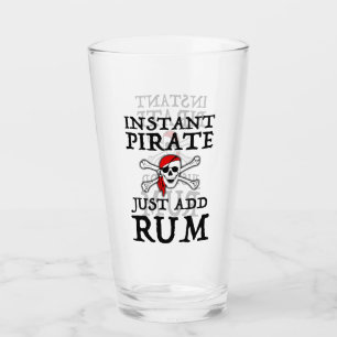 Instant Pirate - Just Add Rum Glass