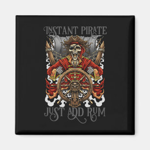 Instant Pirate Just Add Rum Halloween Cruise Pirat Magnet